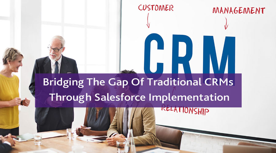 Salesforce Vs Traditional CRMs