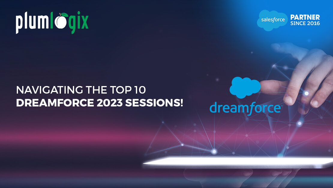 Unlock the Best of Dreamforce 2023: Navigating the Top 10 Sessions!
