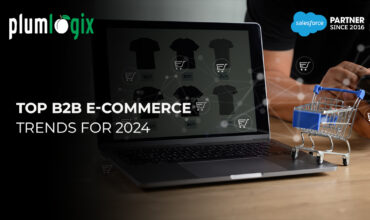 Top B2B E-commerce Trends for 2024.
