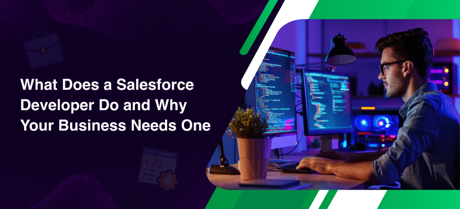 What Does a Salesforce Developer Do and Why Do You Need One? | Plumlogix